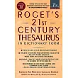 Roget』s 21st Century Thesaurus: in Dictionary Form :The Essential Reference for Home, School, or Office                        