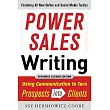 Power Sales Writing: Using Communication to Turn Prospects into Clients