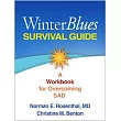 Winter Blues Survival Guide: A Workbook for Overcoming Sad