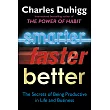 Smarter, Faster, Better: The Secrets of Being Productive in Life and Business