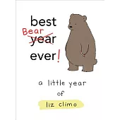 Best Bear Ever!: A Little Year of Liz Climo