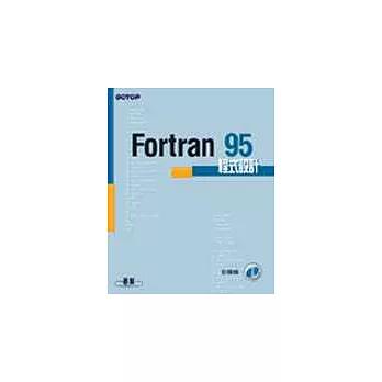 Fortran 95程式設計(附原始程式碼及範例檔)