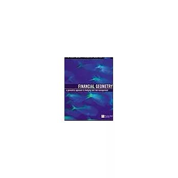 Financial Geometry:A Geometric Approach To Hedging And Risk Management,1e