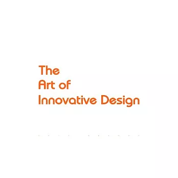 THE ART OF INNOVATIVE DESIGN世訊十年 創藝美學設計