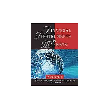 Financial Instruments and Markets: A Casebook