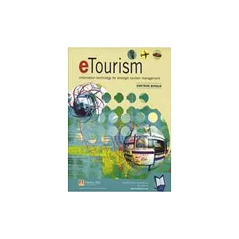 eTourism：Information Technology for Strategic Tourism Management