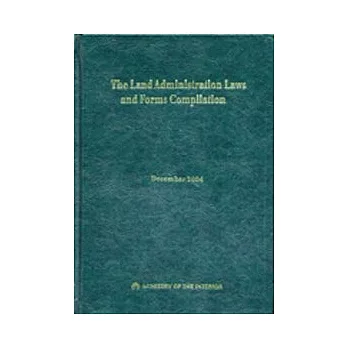 THE LAND ADMINISTRATION LAWS AND FORMS COMPILATION(精)