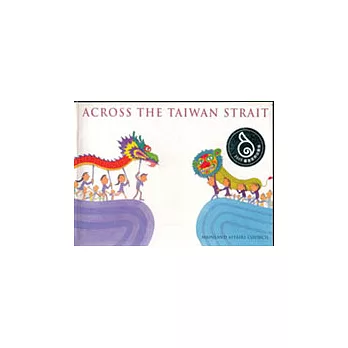 ACROSS THE TAIWAN STRAIT