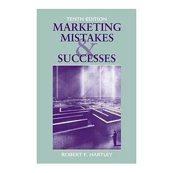 Marketing Mistakes and Successes, 10e