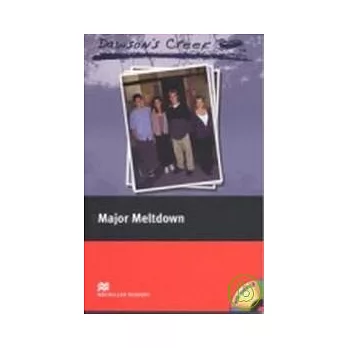 Macmillan(Elementary): Dawson’s Creek 4: Major Meltdown+1CD