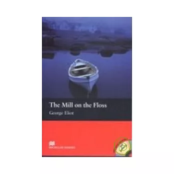 Macmillan(Beginner): The Mill on the Floss+1CD