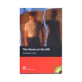 Macmillan(Beginner): The House on the Hill+1CD