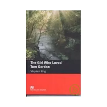 Macmillan(Intermediate): The Girl Who Loved Tom Gordon