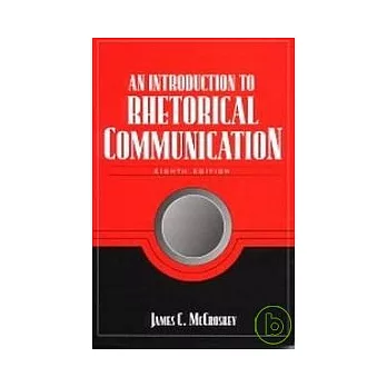 An Introduction to Rhetorical Communication, 8ed.