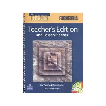 Top Notch (Fundamentals) Teacher’s Ed. and Lesson Planner with Resource Disk/1片