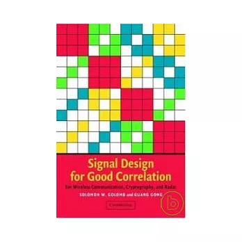 Signal Design for Good Correlation