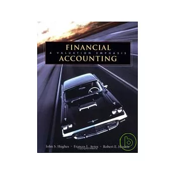 Financial Accounting a Valuation Emphasis