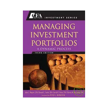 Managing Investment Portfolios: A Dynamic Process, 3e