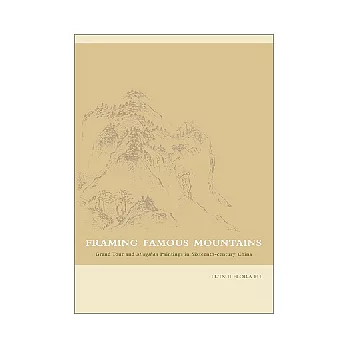 Framing Famous Mountains: Grand Tour and Mingshan Paintings in Sixteenth-century China