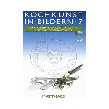 Kochkunst in Bildern 7 : Illustrated Culinary Art 7