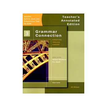 Grammar Connection (3) Teacher’s Annotated Ed. with Activity Bank and Classroom Presentation Tool CD-ROM/1片