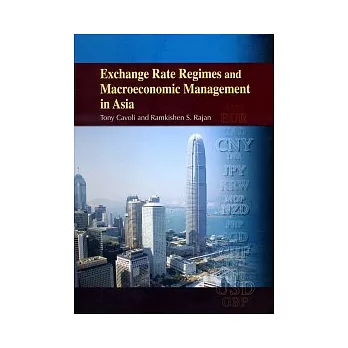 Exchange Rate Regimes and Macroeconomic Management in Asia