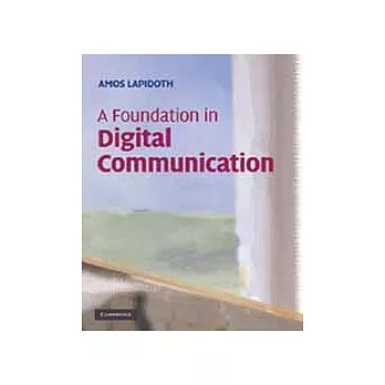 A FOUNDATION IN DIGITAL COMMUNICATION