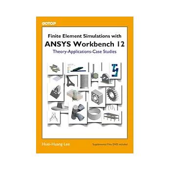 Finite Element Simulations with ANSYS Workbench 12 (附DVD)