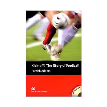 Macmillan(Pre-Int):Kick-off! The Story of Football+2CDs