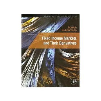 Fixed Income Markets and Their Derivatives 3/e