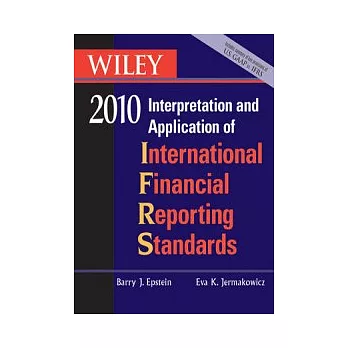 Wiley IFRS 2010：Interpretation and Application of International Accounting and Financial Reporting Standards 2010