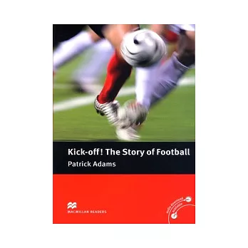 Macmillan(Pre-Int)：Kick-off! The Story of Football