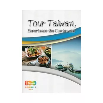 Tour Taiwan-Experience the Centennial