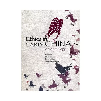 Ethics in Early China：An Anthology