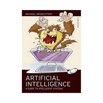 ARTIFICIAL INTELLIGENCE: A GUIDE TO INTELLIGENT SYSTEMS 3/E