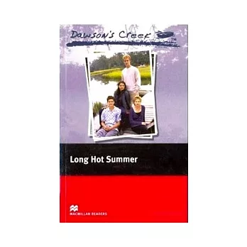 Macmillan(Elementary): Dawson’s Creek 2: Long Hot Summer