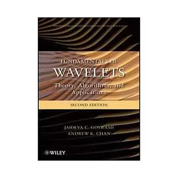 FUNDAMENTAL OF WAVELETS: THEORY, ALGORITHMS, AND APPLICATIONS 2/E