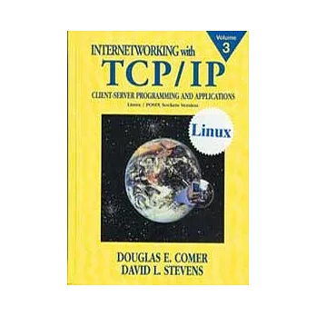 INTERNETWORKING WITH TCP/IP VOL.3: CLIENT-SERVER PROGRAMMING AND APPLICATIONS