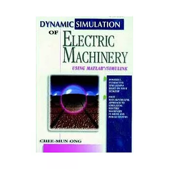 DYNAMIC SIMULATION OF ELECTRIC MACHINERY: USING MATLAB/SIMULINK (W/CD)