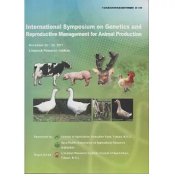 International symposium on Genetics and Reproductive Management for Animal Production