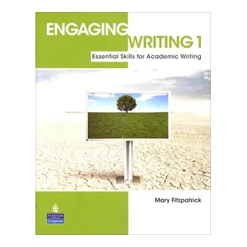 Engaging Writing 1：Essential Skills for Academic Writing