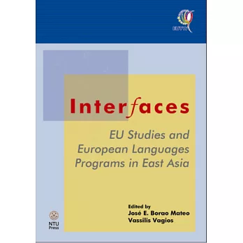 Interfaces：EU Studies and European Languages Programs in East Asia