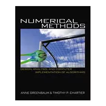 NUMERICAL METHODS: DESIGN, ANALYSIS, AND COMPUTER IMPLEMENTATION OF ALGORITHMS