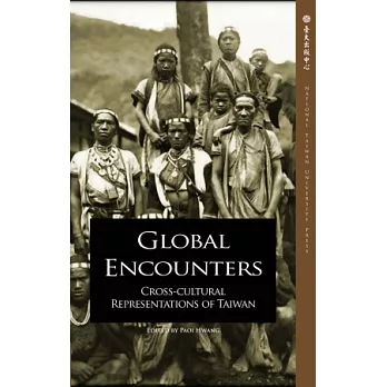 Global Encounters: Cross-cultural Representations of Taiwan