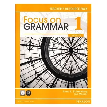 Focus on Grammar 3/e (1) Teacher’s Resource Pack with CD-ROM/1片