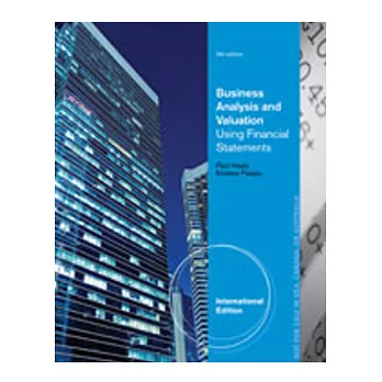 Business Analysis and Valuation:Using Financial Statements(Text Only) 5/E