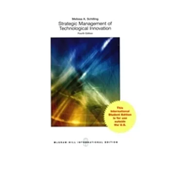 Strategic Management of Technological Innovation 4/e