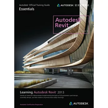 Learning Autodesk Revit 2013(Autodesk官方授權教材)(附DVD光碟x1)