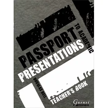 Passport to Academic Presentations Teacher’s Book