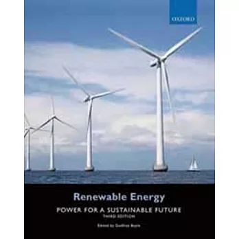 RENEWABLE ENERGY： POWER FOR A SUSTAINABLE FUTURE 3/E